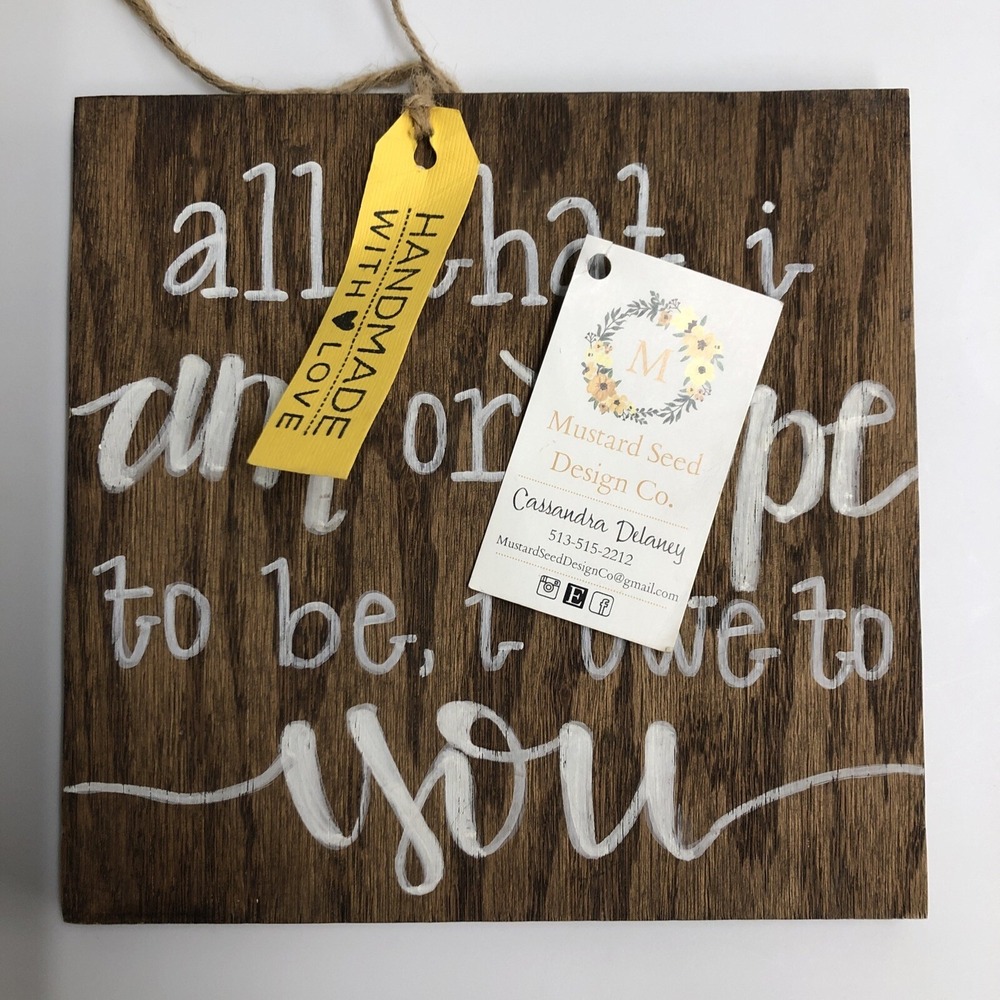 Wood Wall Hanging "All that‎ I Am" Primitive Handmade Country (Size 8x8")
